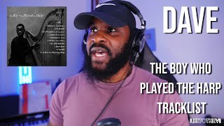 Dave - The Boy Who Played The Harp Tracklist. [Reaction] | LeeToTheVI