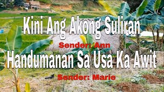 Kini Ang Akong Suliran ug Handumanan sa Usa Ka Awit-Senders:Ann/Marie||February 6, 2022