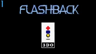 Flashback: The Quest for Identity(3DO) Part 1: Hey, Where's My Identity?