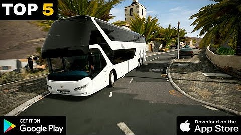 TOP 5 REALISTIC BUS SIMULATOR Games For Android And iOS 2020,Best Bus Game