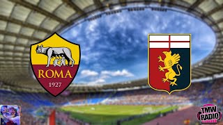 Roma-Genoa 1-0 RADIOCRONACA HIGHLIGHTS TMW RADIO | Serie A - 37ª