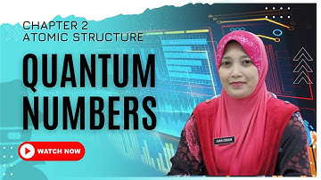 SK015 [SDS] - Topic 2.2 : Quantum Numbers (Part 1)