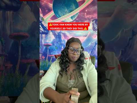 TOXIC FAM KNEW YOU WERE BY YOURSELF SO THEY DID THIS Relatable Narcissist Toxicfamily Fyp 