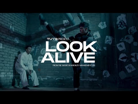 TUYS - Look Alive | Reality Management Ltd. - Part 4