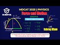 Lecture 02| Force and Motion | Physics | MDCAT 2025 | Ishraq Khan | Scientia