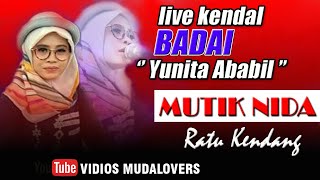 BADAI (YUNITA ABABIL) MUTIK NIDA LIVE KENDAL