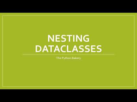 Lesson 8A2) Nesting Dataclasses (Amy)