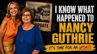 Its time. Use this info so we can finally see Update: Nancy Guthrie Found!
