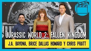 Jurassic World 2: Entrevista Chris Pratt, J.A. Bayona y Bryce Dallas
