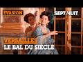 Fêtes royales à Versailles | Sept à Huit