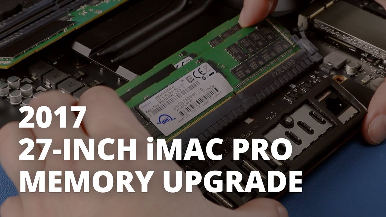 How to Upgrade the Memory the iMac Pro (late 2017) YouTube