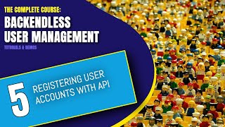 Registering User Accounts with API | User Management Course | Pt. 5