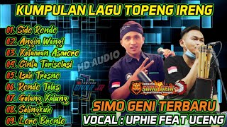 KUMPULAN LAGU TOPENG IRENG SIMO GENI TERBARU 2021 (VOCAL : UPHIE FEAT UCENG)