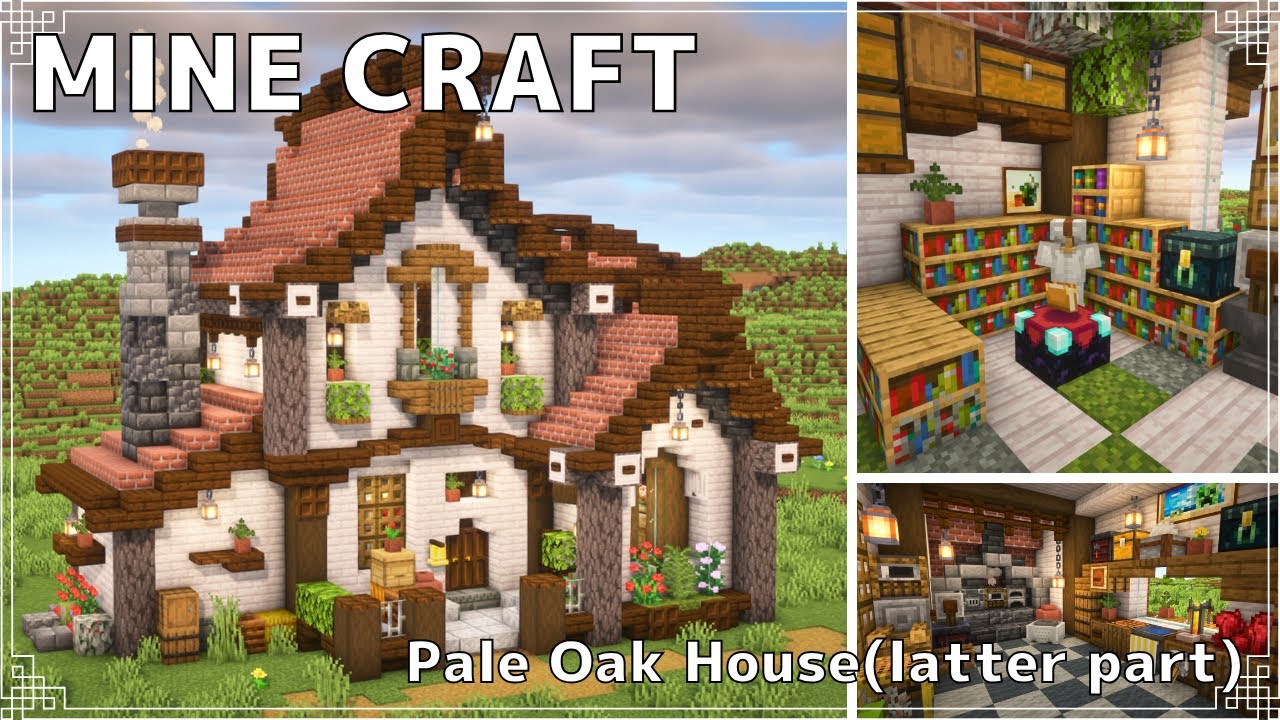【Minecraft】ペールオークを使ったお家の作り方(後編) | How to Build a House with Pale Oak ...