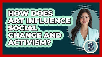 How Does Art Influence Social Change And Activism? - Philosophy Beyond