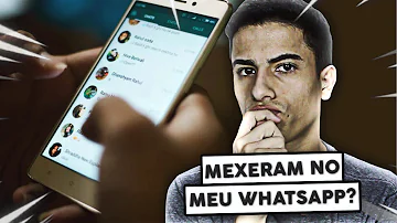 Tem como eu saber se alguém mexeu no meu WhatsApp?