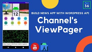 [Part 36] Display Channels in ViewPager - Build News App with WordPress API