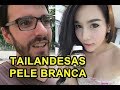 PELE BRANCA DAS TAILANDESAS? Este é o motivo..