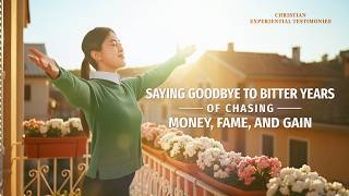 Christian Experiential Testimonies, Ep. 819: Saying Goodbye to Bitter Years of Chasing Money, Fame, and Gain
