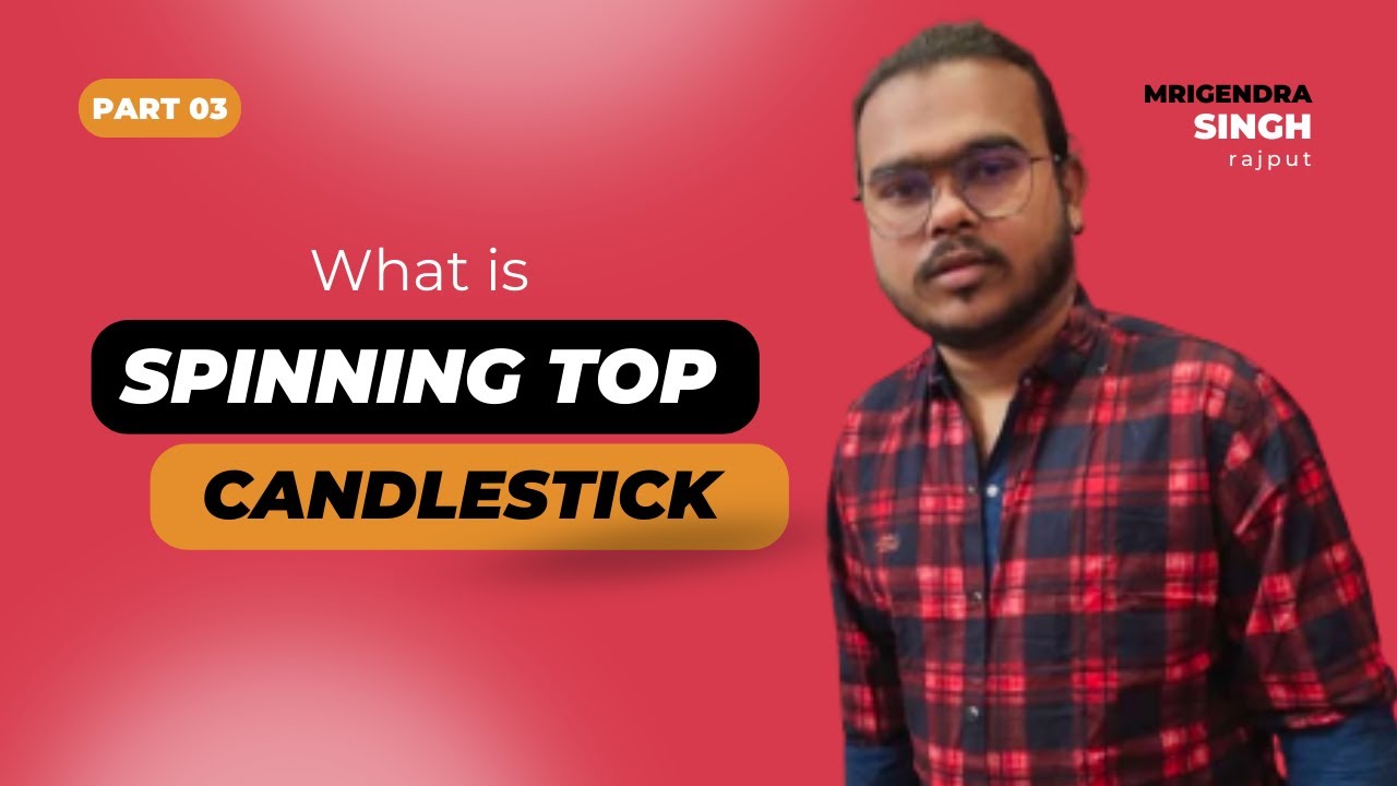 Spinning Top Candlestick Pattern in Hindi Spinning Bottom Candle