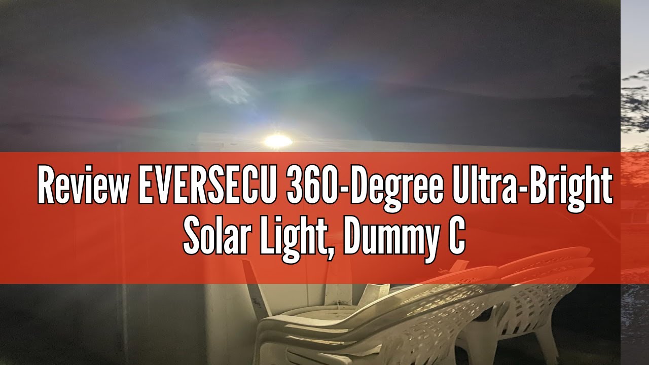 Review EVERSECU 360-Degree Ultra-Bright Solar Light, Dummy CCTV Camera ...