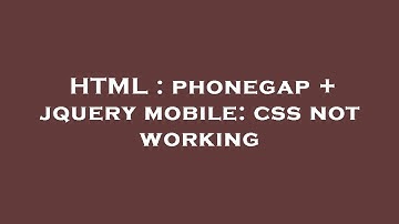 HTML : phonegap + jquery mobile: css not working