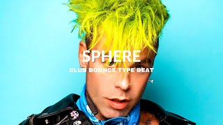 Sphere | Club Bounce Type Beat [Copyright Free Music]