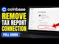 How to uninstall Coinbase tax report connection - Full Guide