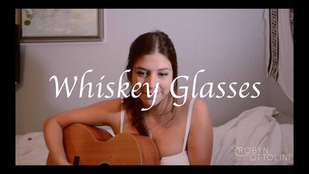 Whiskey Glasses Morgan Wallen | Robyn Ottolini Cover - YouTube