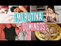 MI RUTINA DE MAÑANA (DOMINGOS) - Evelynlugod