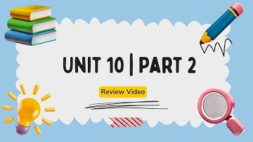 Unit 10 | Part 2 | Review Video (Basic ESOL)