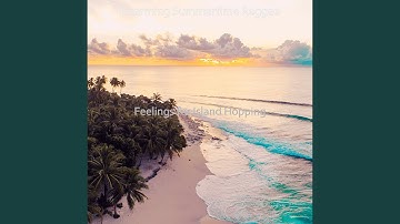 Subdued Moods for Summer Vacations