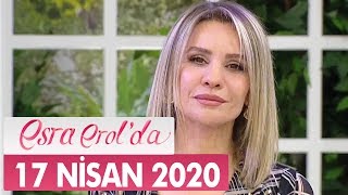 Esra Erolda 17 Nisan 2020 - Tek Parça