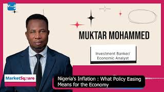 Nigeria’s Inflation: What Policy Easing Means for the Economy | MarketSquare | Veegil Media