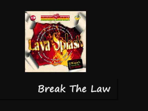 Ha Money Break The Law Lava Splash Riddim