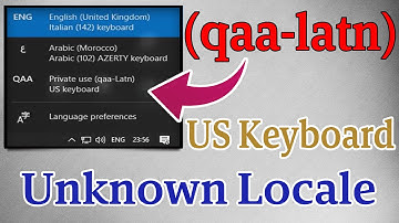 How To Remove The Unknown Locale (qaa-latn) US keyboard Language Windows 10 | حل مشكل لوحة المفاتيح