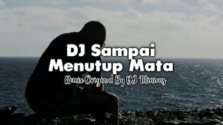 NEW DJ Selow 2020 SAMPAI MENUTUP MATA - Acha Septriasa [ DJ Minions ]