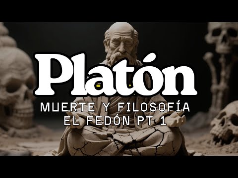 PLATO: THE PHAEDO PART 2: TO PHILOSOPHIZE IS TO BE HALF DEAD
