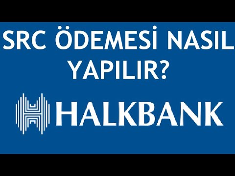Halkbank Src Ödemesi