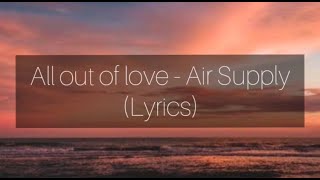 Air Supply - All Out of Love (Aesthetic Lyrics)