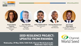 #WorldSeed2024: “Seed Resilience Project: Updates from Rwanda”