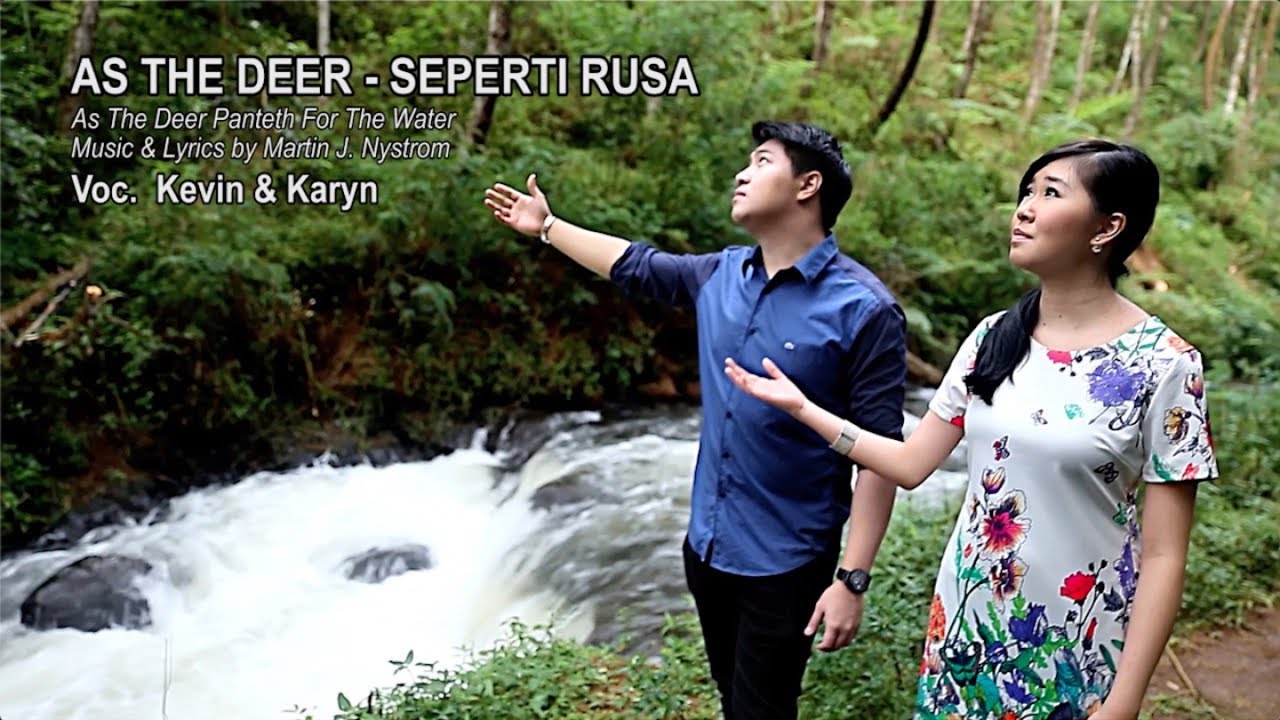 Kevin Susanto & Karyn Susanto - As The Deer - Seperti Rusa