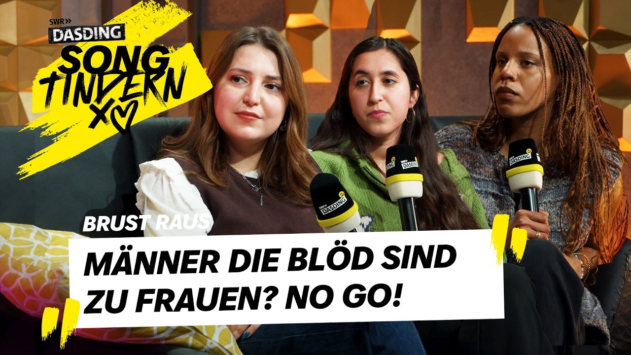 „Wir dachten, das wird von uns erwartet…“ 😓 BRUST RAUS bei SONG TINDERN