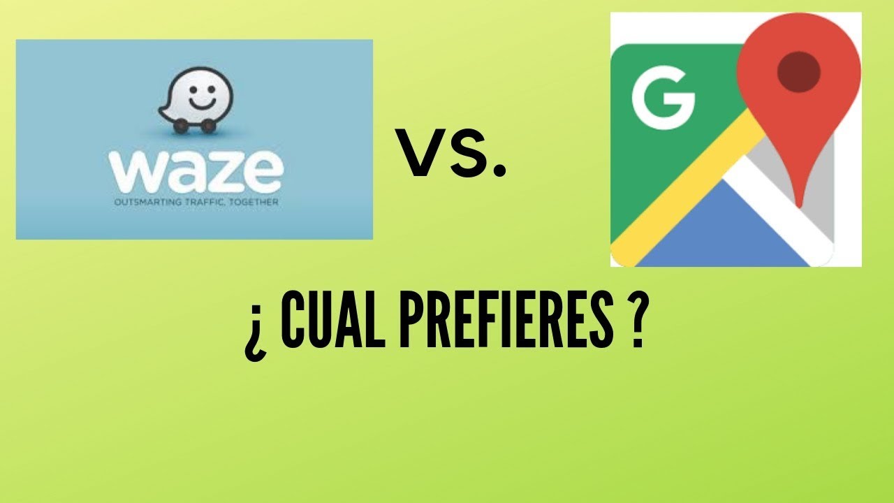 Waze vs Google Maps ¿ Cuales prefieres ? - YouTube