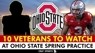 Ohio State Football Veterans Who MUST Step Up At Ohio State Spring Practice, Ohio State Rumors