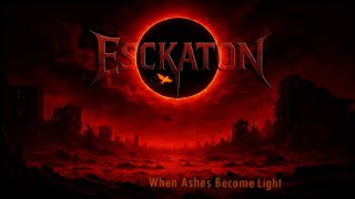 Download Lagu Esckaton - When Ashes Become Light (Full Album) MP3