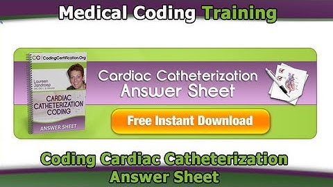 Cardiac Catheterization Procedure Coding FREE Download