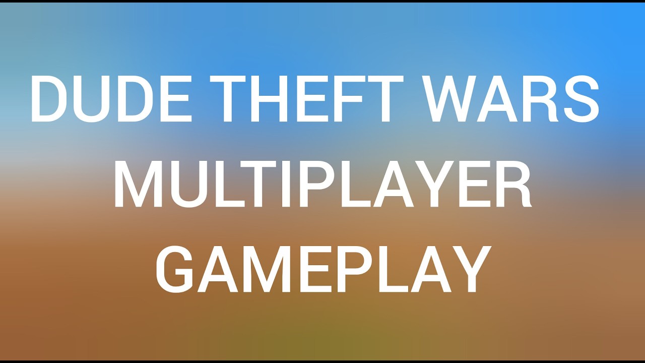 Dude Theft Wars Multiplayer Gameplay | Parkour Playground