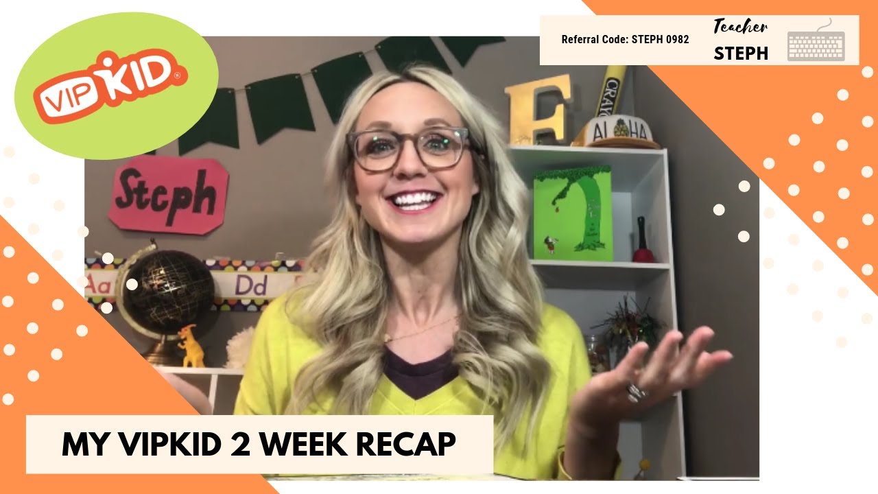 My VIPKID 2 Week Recap - YouTube