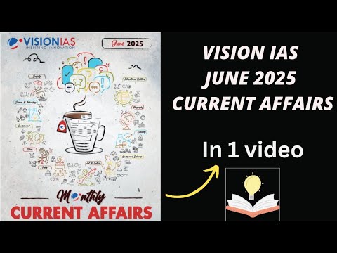Vision IAS monthly current affairs | June 2025 | Upsc cse 2025 - YouTube